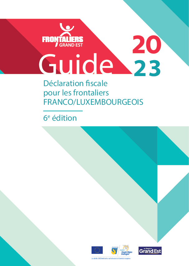 GUIDE 2023-DÉCLARATION FISCALE POUR LES FRONTALIERS FRANCO-LUXEMBOURGEOIS