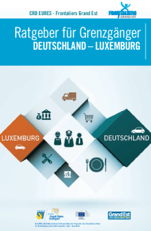 Ratgeber für Grenzgänger Deutschland-Luxemburg