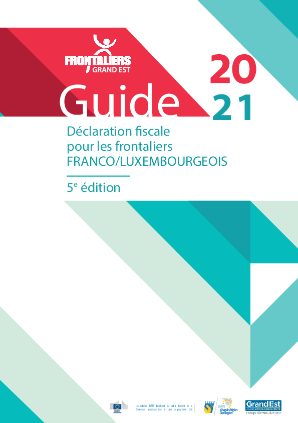 Guide 2021 - Declaration fiscale pour les frontaliers franco-luxembourgeois